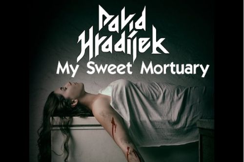 David Hradílek - My Sweet Mortuary (kniha)