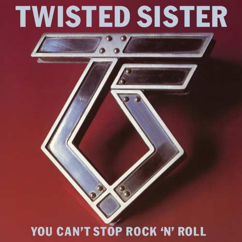 Twisted Sister &ndash; You Can't Stop Rock 'N' Roll