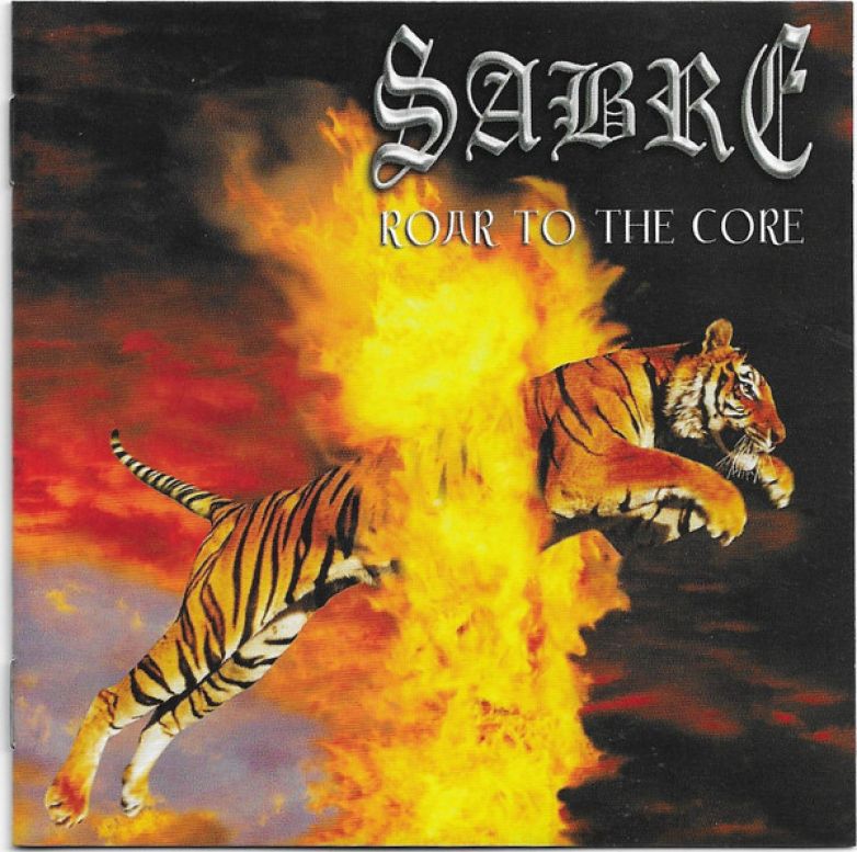 Sabre &ndash; Roar To The Core