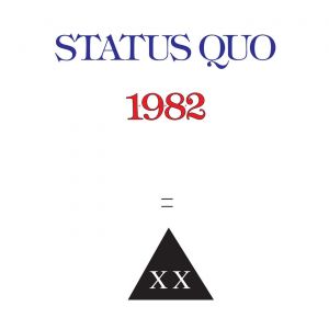 Staus Quo - 1982