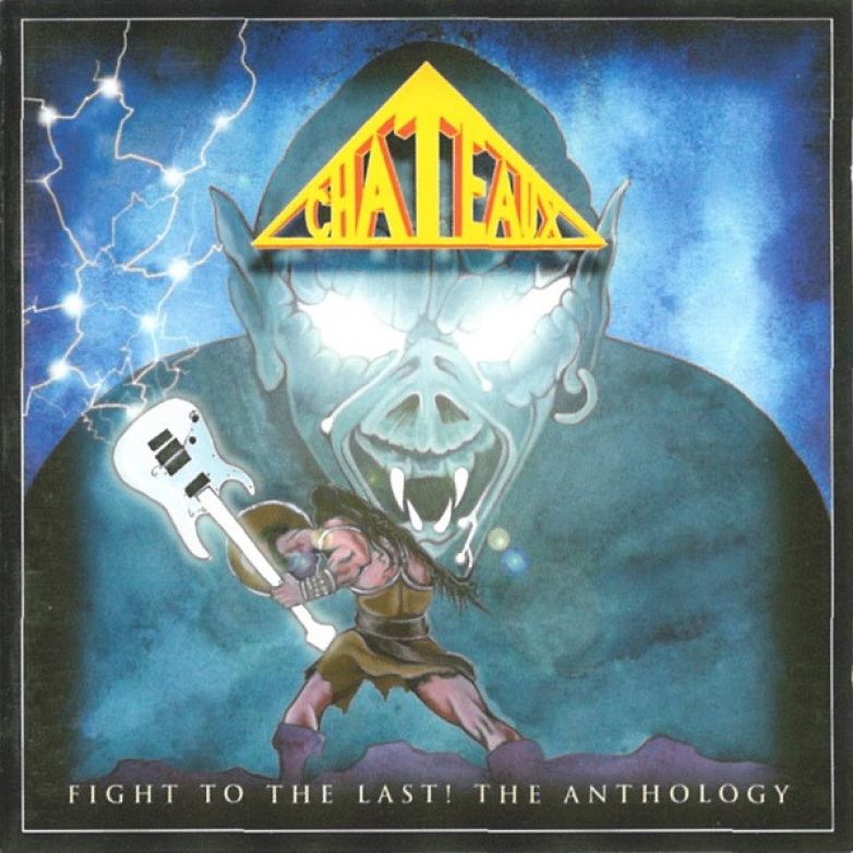 Chateaux &ndash; Fight To The Last! The Anthology 2CD