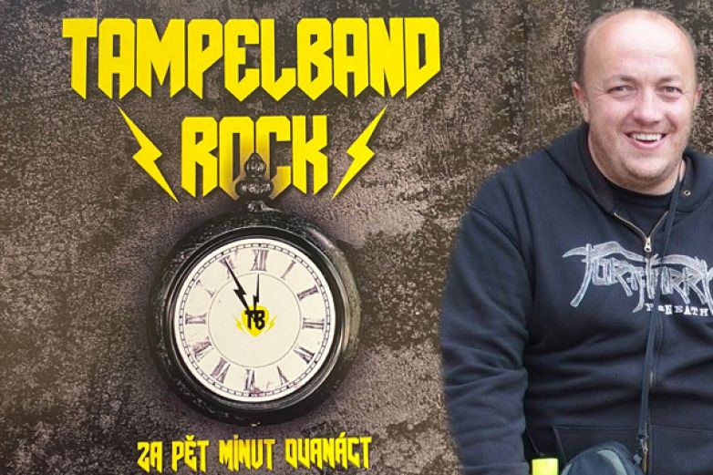 Rockov&aacute; parta Tampelband vydala desku Za pět minut dvan&aacute;ct