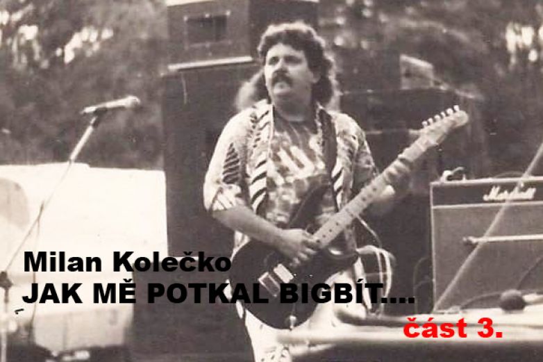 Jak mě potkal bigb&iacute;t 3. č&aacute;st