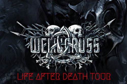 WELICORUSS &quot;Life After Death Tour 2023&quot;