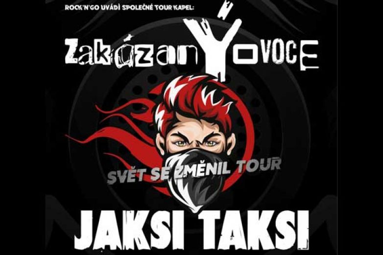 Kapely zak&aacute;zan&Yacute;ovoce a Jaksi Taksi odstartuj&iacute; na podzim turn&eacute; s n&aacute;zvem &bdquo;Svět se změnil&ldquo;, na kter&eacute;m nab&iacute;z&iacute; kapel&aacute;m možnost si zahr&aacute;t