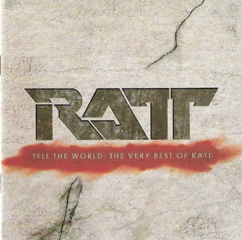 Ratt &ndash; Tell The World - The Very Best Of Ratt