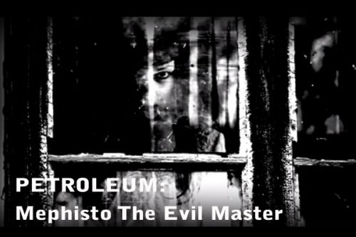Petroleum - Mephisto The Evil Master