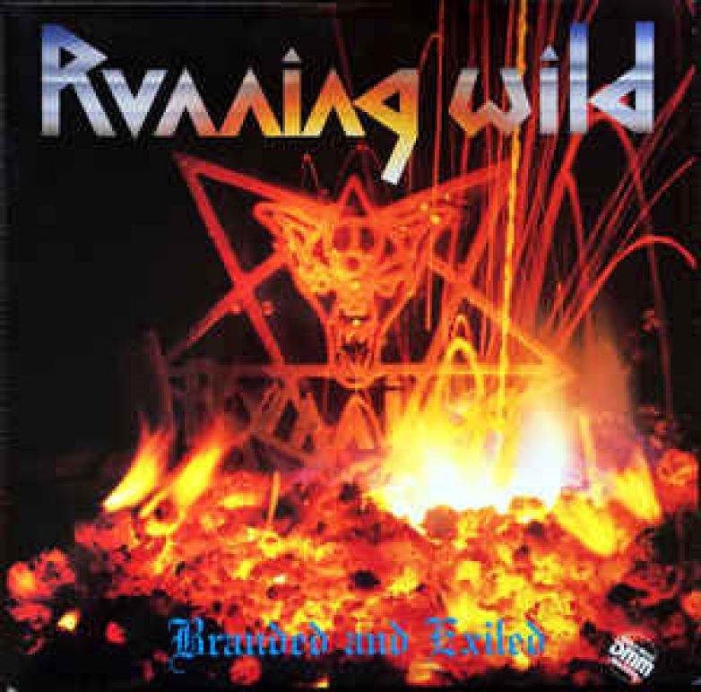 Running Wild - Branded and Exiled