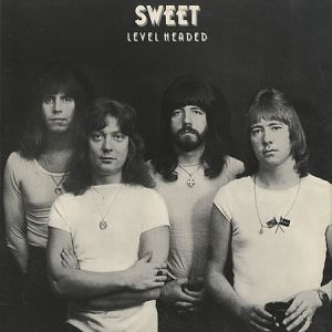 The Sweet - Level Headed