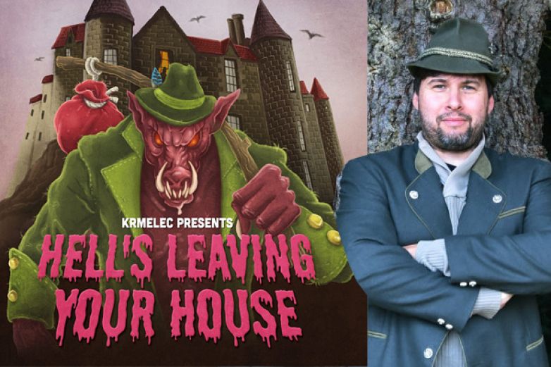 Krmelec &ndash; Hell&acute;s Leaving Your House