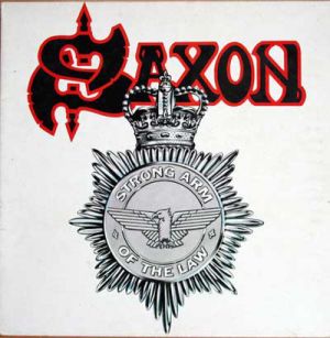 Saxon ‎– Strong Arm Of The Law