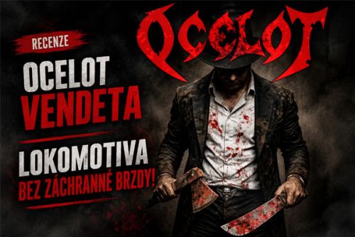 OCELOT &ndash; VENDETA: Lokomotiva bez z&aacute;chrann&eacute; brzdy!