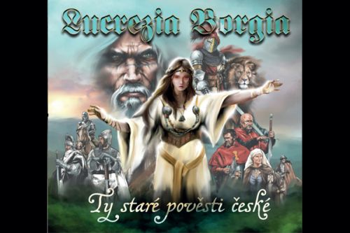 Nové CD znojemské skupiny Lucrezia Borgia Ty staré pověsti české