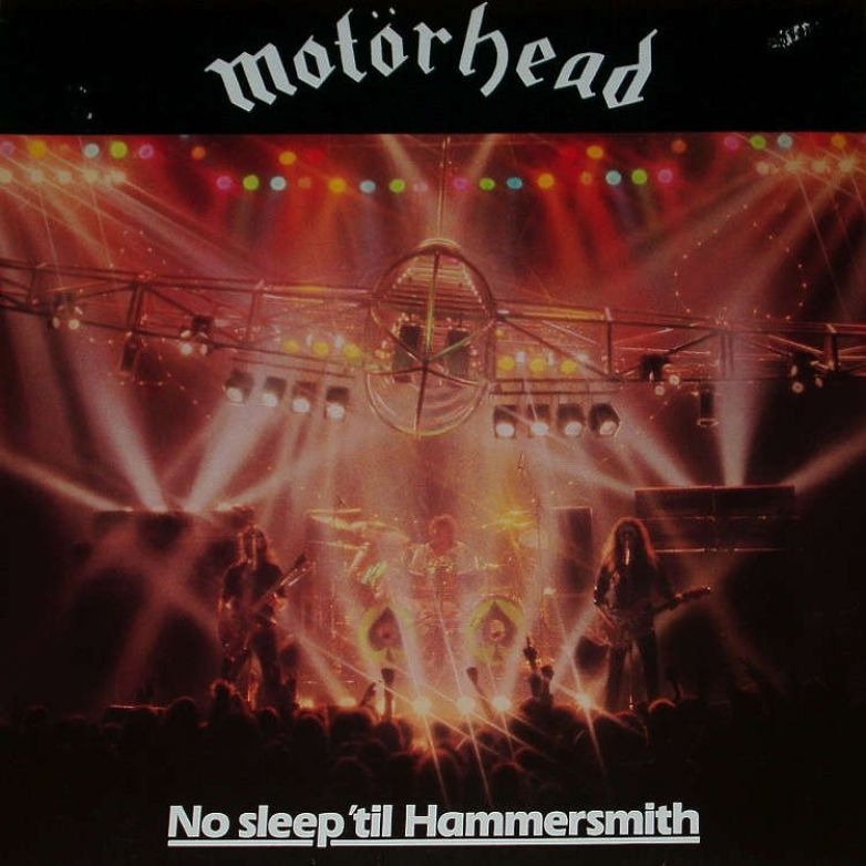 Mot&ouml;rhead - No Sleep To Hammersmith