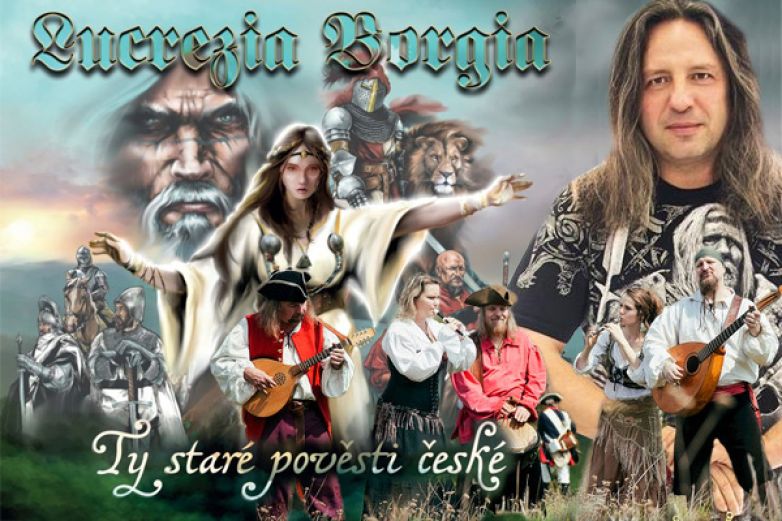 Lucrezia Borgia - Ty star&eacute; pověsti česk&eacute;