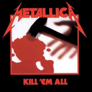 Metallica - Kill &#039;Em All