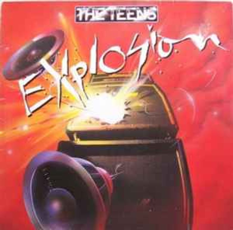 The Teens - Exlosions