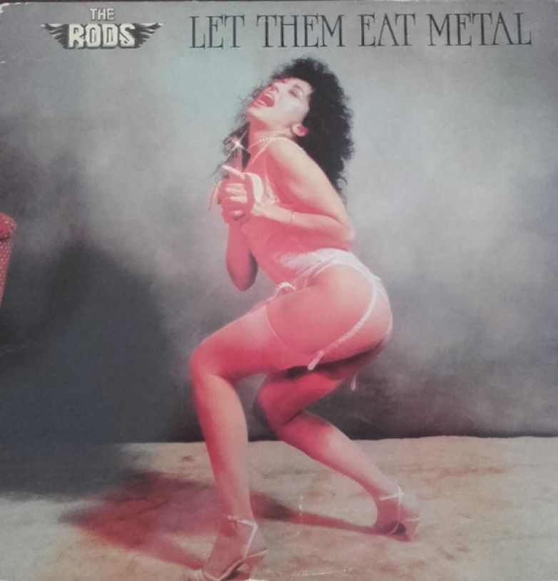 The Rods &ndash; Let Them Eat Metal