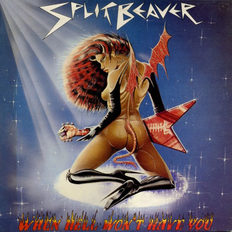 Split Beaver &ndash; When Hell Won't Have You