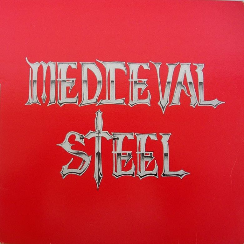 Medieval Steel &ndash; Medieval Steel