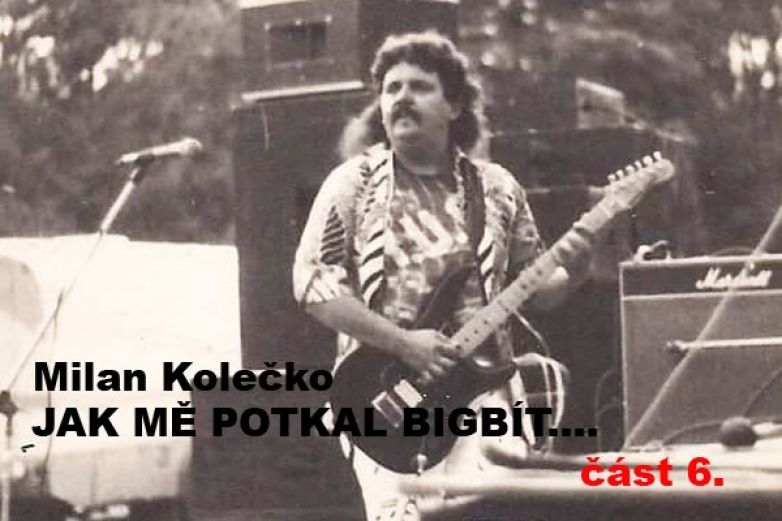 Jak mě potkal bigb&iacute;t 6. č&aacute;st
