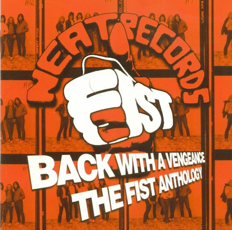 Fist &ndash; Back With A Vengeance (The Anthology)