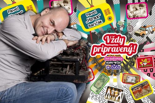 Vždy pripravený! - Socializmus, heavy metal a čučo